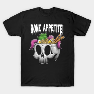 Bone Appetite! T-Shirt